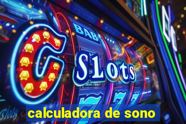 calculadora de sono